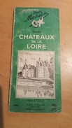 GUIDE MICHELIN CHATEAUX DE LA LOIRE 1946 - Kaarten & Atlas