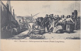 13----MARSEILLE--débarquement Du Poisson--peu Courante---( Musée Longchamp )--voir 2 Scans - Museen