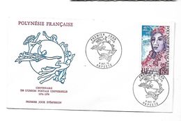 Polynésie Française  1er Jour 09  10  1974 Centenaire De L'union Postale - Brieven En Documenten