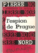 Pierre Nord L'espion De Prague N°10 De 1962 Librairie Artheme Fayard - Pierre Nord