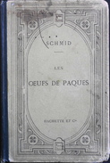 Les OEUFS De PAQUES Texte En Allemand Avec Une Notice Et Des Notes En Français - Par D.E. SCHERDLIN - Daté 1881 - School Books