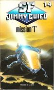 SF Jimmy Guieu 14 - GUIEU, Jimmy - Mission "T" (1988, TBE) - Plon