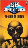 SF Jimmy Guieu 1 - GUIEU, Jimmy - Au-delà De L'infini (1985, BE+) - Plon