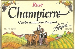 "  CHAMPIERRE ROSE  "  . CUVEE AMBROISE PERGAUD + VENDANGEURS AVEC BOEUFS.  12°  .. - Verzamelingen, Voorwerpen En Reeksen