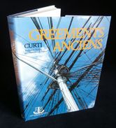 ( Marine )  GREEMENTS ANCIENS Orazio CURTI 1981 Editions Maritimes Et D'Outre-mer - Boats