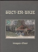 Sucy En Brie _- Images D'hier - Historia