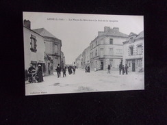 Legé .La Place Du Marché Et La Rue De La Chapelle . - Legé