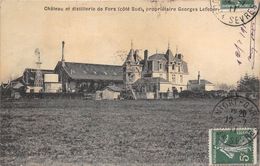 79-FORT- CHÂTEAU ET DISTILLERIE DE FORS- CÔTE SUD- PROPRIETAIRE GEORGES LEFEBVRE - Autres & Non Classés