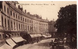 TOULOUSE - PLACE PRÉSIDENT WILSON - Toulouse