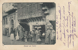 EGYPTE /  LE CAIRE /  LE BAZAR  / 1900  ////   REF   OCT. 17  ////    N° 4515 - Le Caire