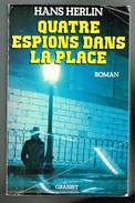 Quatre Espions Dans La Place - Hans Herlin - 1982 - 380 Pages 24 X 15,4 Cm - Autres & Non Classés