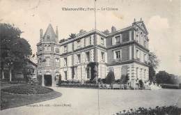 Thierceville       27       Le Château      (voir Scan) - Other & Unclassified