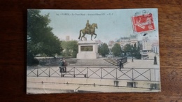 CPA 75 PARIS - Le Pont Neuf - Statue D'Henri IV - Statues