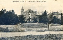 11 - Capendu - Chateau De N D Des Lierres - Capendu