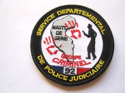 TISSUS PATCH POLICE NATIONALE LE SDPJ DU 92 GROUPE CRIMINEL SUR VELCROS - Polizei