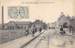 18-VIERZON-BOURGNEUF- VUE SUPERIEURE DES PONTS - Vierzon