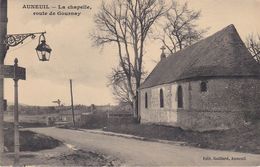 CPA Dept 60 AUNEUIL La Chapelle Route De GOURNAY - Auneuil