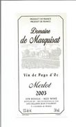 Etiquette De VIN De PAYS D'OC " Domaine De MARQUISAT 2003 " - Vin De Pays D'Oc