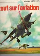 TOUT SUR L' AVIATION- FERNAND NATHAN- BRIAN WILLIAMS-JANINE CYROT-ILLUSTRATIONS JOHN BISHOP-RON JOBSON-FAULKNER-1975 - Avión