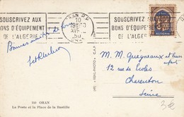ALGERIE - CP ORAN AVRIL 50 - LA POSTE ET LA PLACE DE LA BASTILLE   /1 - Covers & Documents