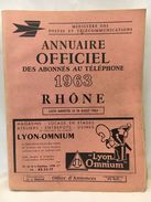 Annuaire Téléphonique Officiel Des Abonnés Au Téléphone - Rhône - 1963 - Telephone Directories