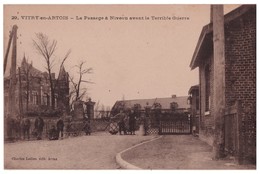 62 - VITRY-EN-ARTOIS . PASSAGE A NIVEAU AVANT LA TERRIBLE GUERRE - Réf. N°4748 - - Vitry En Artois