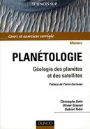 Planétologie : Géologie Des Planètes Et Des Satellites Par Grasset, Sotin Et Tobie (ISBN 9782100065066) - Astronomia