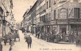 76-ELBEUF- LA RUE DE LA BARRIERE - Elbeuf