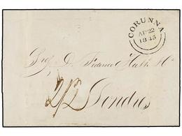 29 ESPAÑA: PREFILATELIA. 1845 (22 Abril). CORUÑA A LONDRES. Vía El Correo Británico, Fechador De Doble Círculo <B>CORUNN - Other & Unclassified