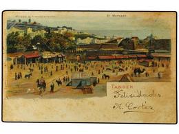 2014 AFRICA. TANGER. El Mercado. Cromolitográfica Con Transparencias (1900 CA.) (R/C). - Autres & Non Classés