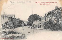 Virginy     51         Rue Minaucourt Avant Le Passage Des Barbares      (voir Scan) - Sonstige & Ohne Zuordnung