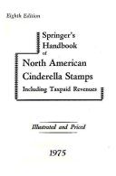 NORTH AMERICA, Springer’s Handbook Of North American Cinderella Stamps, 8th. Edition, Bound Copy - Revenues