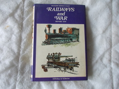 Railways And War Before 1918 By Bishop And Davies - Autres & Non Classés
