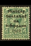1922  4d Grey-green Dollard Overprint With 9 BREAKS UNDER "FOUR" Variety (Pl. 1e, R. 5/12), Hibernian T5b, Very Fine Min - Otros & Sin Clasificación