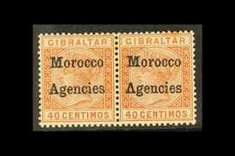 GIBRALTAR ISSUES OVERPRINTED  1898 40c Orange Brown Variety "inverted V For A", In Mint Pair With Normal, SG 5 + 5a, Ton - Altri & Non Classificati