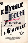 66- SOURNIA- RARE PARTITION MUSIQUE L' ETOILE ROUGE-MARCHE DE L. CRIBEILLET -1939 - Scores & Partitions