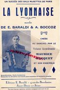 69- LYON- 93- SAINT DENIS-RARE PARTITION MUSIQUE-LA LYONNAISE BAL MUSETTE PARIS-E.BARALDI -A.BOCCOZ-MAURICE MACQUET- - Scores & Partitions