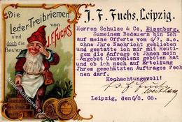 Werbung Leipzig Leder Treibriemen J. F. Fuchs Zwerg  Werbe AK 1908 I-II Publicite Lutin - Reclame