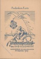 WILHELMSHAVEN - RADFAHR-ZONENMEISTERSCHAFT R.K.B. SOLIDARITÄT 1949 Mit S-o I-II - Geschichte