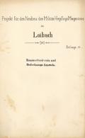 Militär Laibach Slowenien Projekt Für Den Neubau Des Militär-Verpflegs-Magazin Korrespondenz Und Etl. Landkarten I-II - Sonstige & Ohne Zuordnung