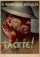 Propaganda WK II ITALIEN - TACETE Sign. I-II - Oorlog 1939-45