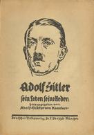 Hitler Buch Adolf Hitler Sein Leben Seine Reden Koerber, Adolf-Viktor, V. Ca. 1924 Deutscher Volksverlag 112 Seiten II - War 1939-45