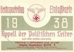Reichsparteitag Nürnberg (8500) 1938 WK II Einlasskarte Apell Der Politischen Leiter I- - War 1939-45