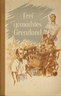 SS Buch WK II Freigemachtes Grenzland Rumler, Günther Major Der Schutzpolizei Und SS-Sturmbandführer 1942 Nordland Verla - Weltkrieg 1939-45