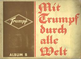 Sammelbild-Album Mit Trumpf Durch Alle Welt 3 Bände A, B, C Trumpfschokolade Bilderdienst 1933 Band B 1 Fehlbild II - Oorlog 1939-45
