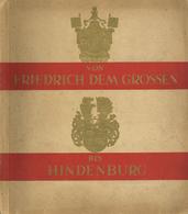 Sammelbild-Album Von Friedrich Dem Grossen Bis Hindenburg Garbaty Zigaretten 1933  Komplett II - Oorlog 1939-45