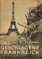 Buch WK II Das Geschlagene Frankreich Fiala, V. Dr. 1942 Orbis Verlag 164 Seiten Diverse Abbildungen Schutzumschlag II ( - 5. World Wars