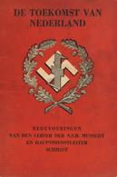 Buch WK II De Toekomst Van Nederland Reden Vom Leiter Der NSB Mussert Und Hauptdienstleiter Schmidt 1942 (Holländisch) I - 5. World Wars
