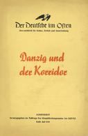 Buch WK II Der Deutsche Im Osten Danzig Und Der Korridor Hrsg. Hauptschulungsamt Der NSDAP 1939 Div. Abbildungen II - 5. World Wars