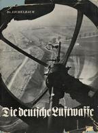 Buch WK II Die Deutsche Luftwaffe Bildband Eichelbaum, Dr. 1940 Verlag Junker & Dünnhaupt 96 Seiten Schutzumschlag II (U - 5. Guerre Mondiali